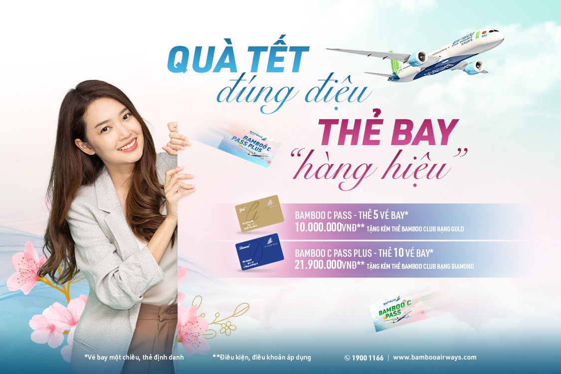 Mua thẻ bay “hàng hiệu”, tặng quà Tết đúng điệu cùng Bamboo Airways