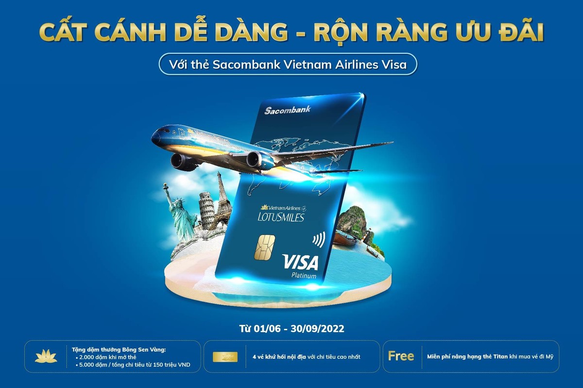 “Cất cánh dễ dàng – rộn ràng ưu đãi” cùng thẻ Sacombank Vietnam Airlines